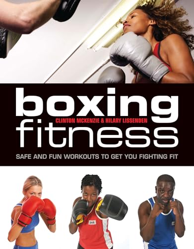 Boxing Fitness: Safe and Fun Workouts To Get You Fighting Fit